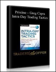 Pristine – Greg Capra – Intra-Day Trading Tactics