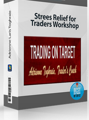 Adrienne Laris Toghraie – Strees Relief for Traders Workshop