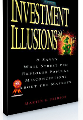 Martin S.Fridson – Investment Illusions