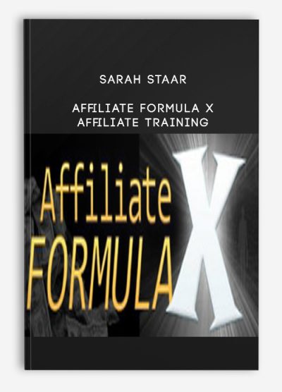 Sarah Staar – Affiliate Formula X – Affiliate Training