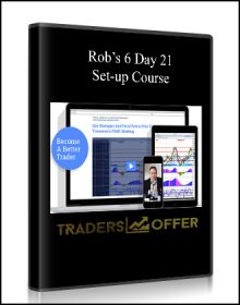 Rob’s 6 Day 21 Set-up Course