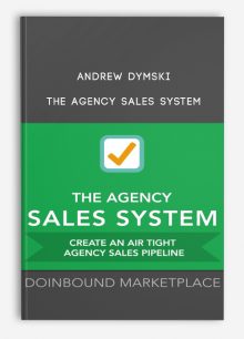 The Agency Sales System from Andrew Dymski