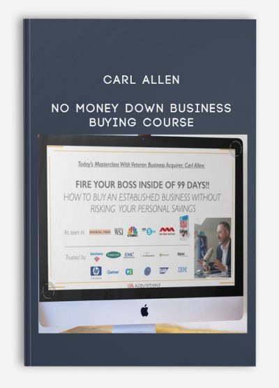 Carl Allen – No Money Down Business Buying Course