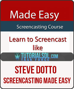 Steve Dotto - Screencasting Made Easy