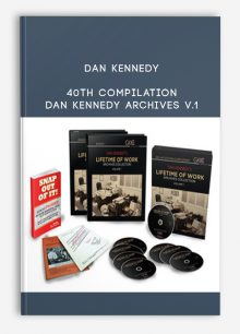 40th Compilation - Dan Kennedy Archives V.1 from Dan Kennedy