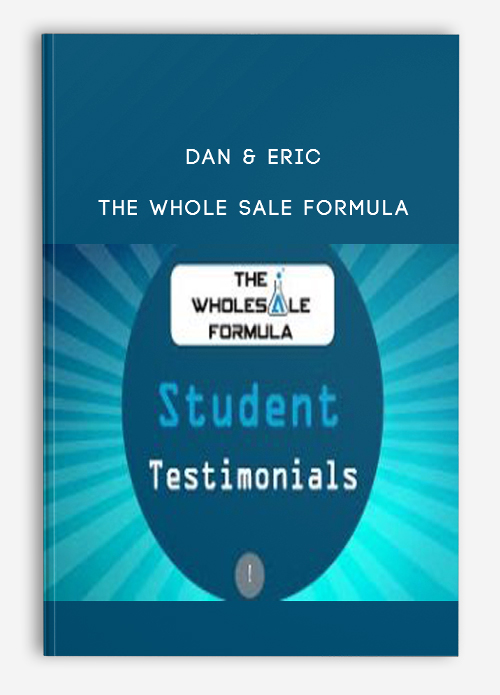 Dan & Eric – The Whole Sale Formula
