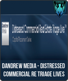 Distressed Commercial RE Triage Live from Dandrew Media