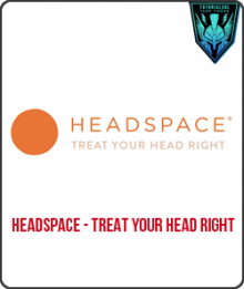 Treat Your Head Right from Headspace