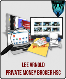 Private Money Broker HSC [Real Estate] from Lee Arnold