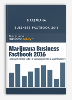Marijuana Business Factbook 2016 from Marijuana Business Daily