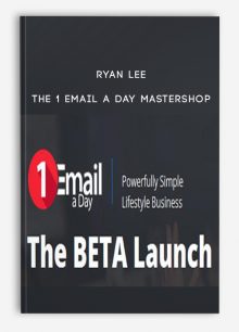 The 1 Email a Day Mastershop from Ryan Lee