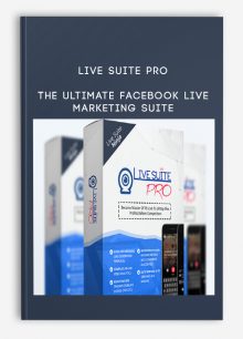 The Ultimate Facebook Live Marketing Suite from Live Suite Pro