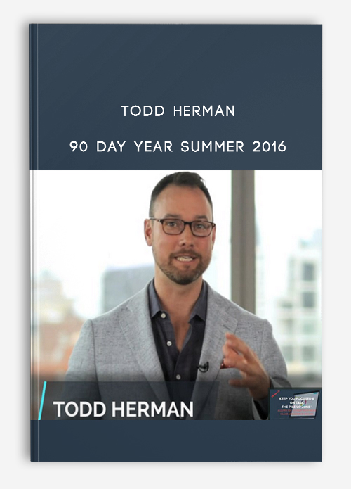 Todd Herman – 90 Day Year Summer 2016