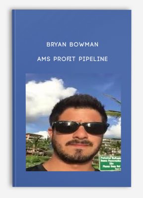 AMS Profit Pipeline from Bryan Bowman