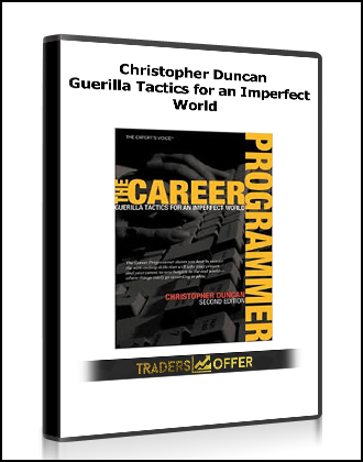Christopher Duncan - Guerilla Tactics for an Imperfect World