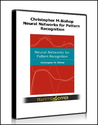 Christopher M.Bishop - Neural Networks for Pattern Recognition