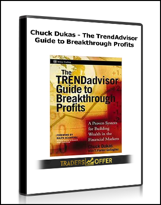 Chuck Dukas - The TrendAdvisor Guide to Breakthrough Profits