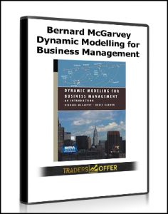 Bernard McGarvey – Dynamic Modelling for Business Management