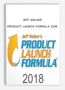 Jeff Walker – Product Launch Formula 2018