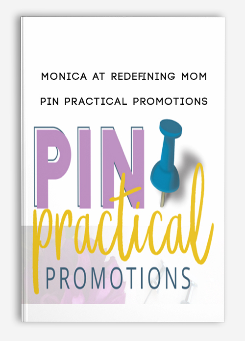 Monica At Redefining Mom – Pin Practical Promotions