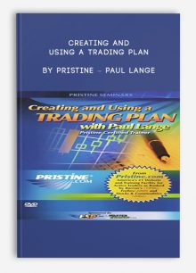 Creating and Using a Trading Plan by Pristine – Paul Lange