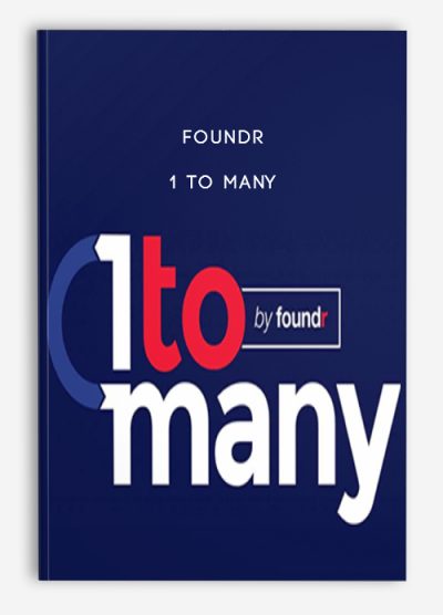 Foundr – 1 To Many