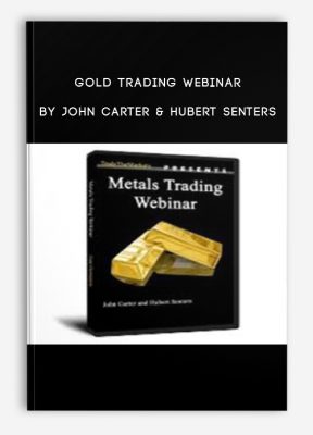 Gold Trading Webinar by John Carter & Hubert Senters