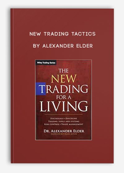 New Trading Tactics by Alexander Elder