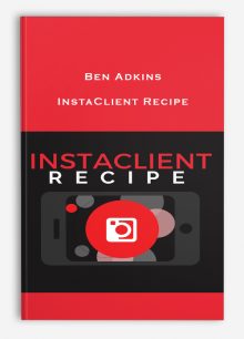 Ben Adkins – InstaClient Recipe