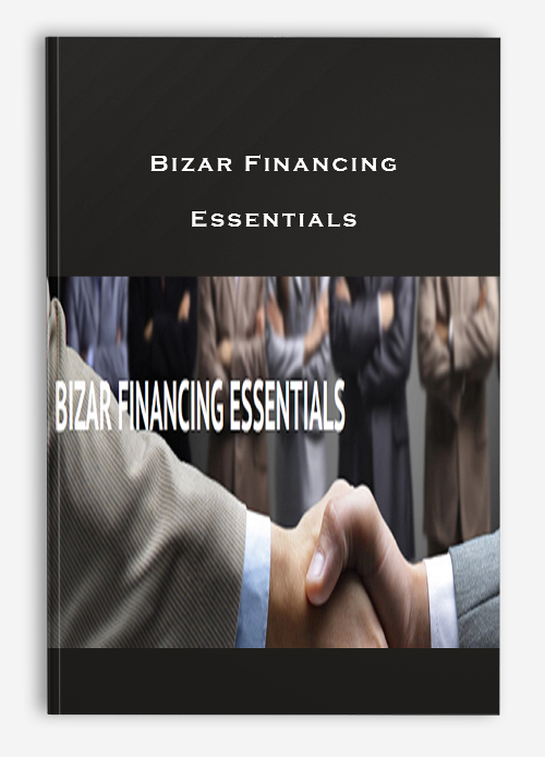 Bizar Financing – Essentials