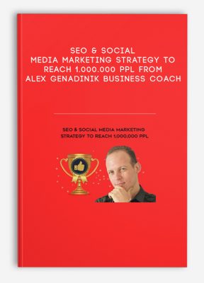 SEO & Social Media Marketing Strategy To Reach 1.000.000 Ppl from Alex Genadinik Business Coach