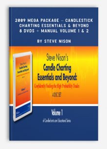 2009 Mega Package – CANDLESTICK CHARTING ESSENTIALS & BEYOND – 8 DVDs + Manual Volume 1 & 2 by Steve Nison