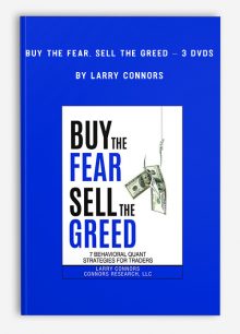 Buy the Fear, Sell the Greed – 3 DVDs by Larry Connors