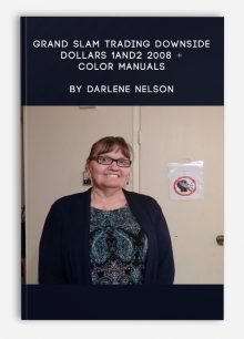 Grand Slam Trading Downside Dollars 1and2 2008 + Color Manuals by Darlene Nelson