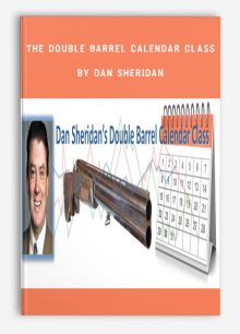 The Double Barrel Calendar Class by Dan Sheridan