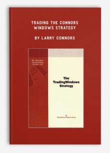 Trading The Connors Windows Strategy by Larry Connors