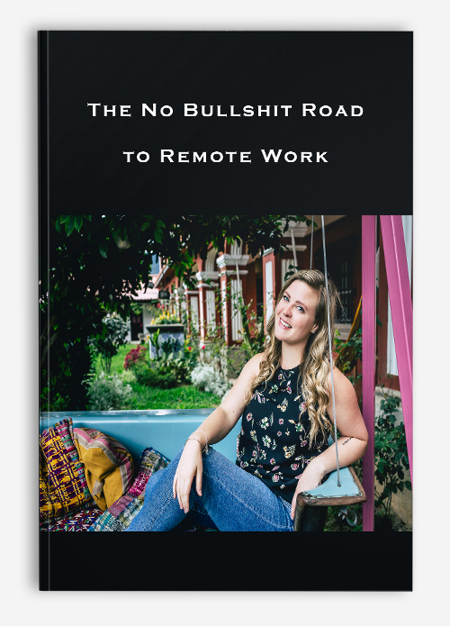 The No Bullshit Road to Remote Work