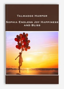 Talmadge Harper – Sophia Endless Joy Happiness and Bliss