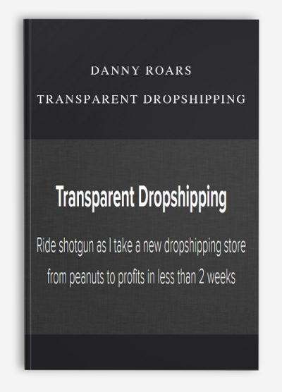 Danny Roars – Transparent Dropshipping
