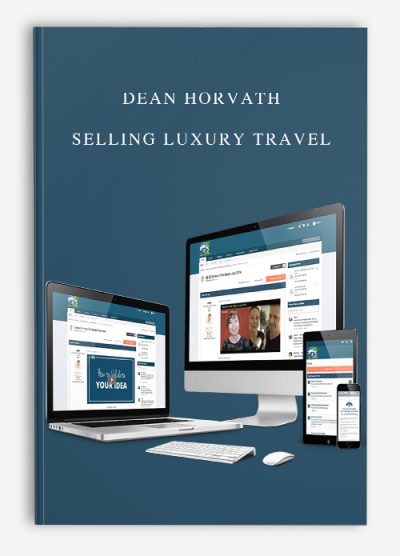 Dean Horvath – Selling Luxury Travel