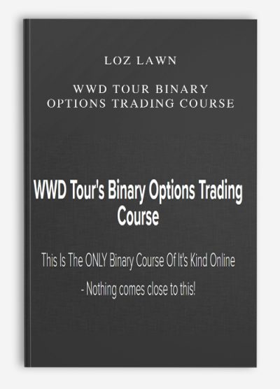 Loz Lawn – WWD Tour Binary Options Trading Course