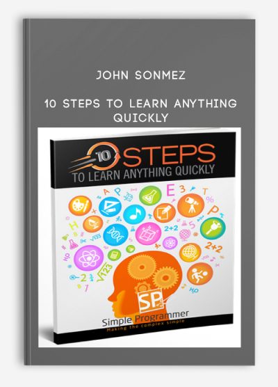 John Sonmez - 10 Steps to Learn Anything Quickly