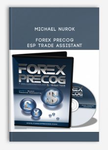 Michael Nurok - Forex Precog + ESP Trade Assistant