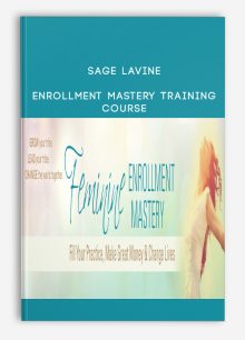 Sage Lavine - Enrollment Mastery Training Course