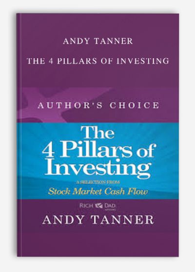Andy Tanner – The 4 Pillars of Investing