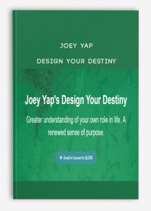 Joey Yap – Design Your Destiny