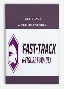 Fast Track 6 Figure Formula