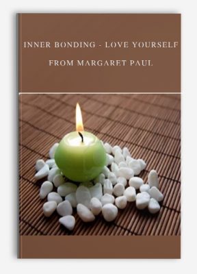 Inner Bonding - Love Yourself from Margaret Paul