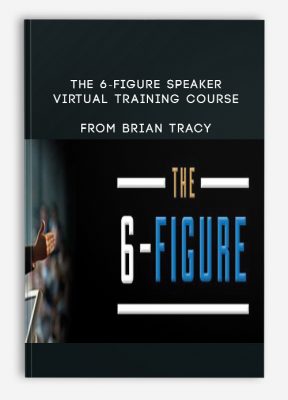 The 6-Figure Speaker Virtual Training Course from Brian Tracy