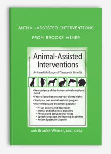 Animal-Assisted Interventions An Incredible Range of Therapeutic Benefits fom Brooke Wimer